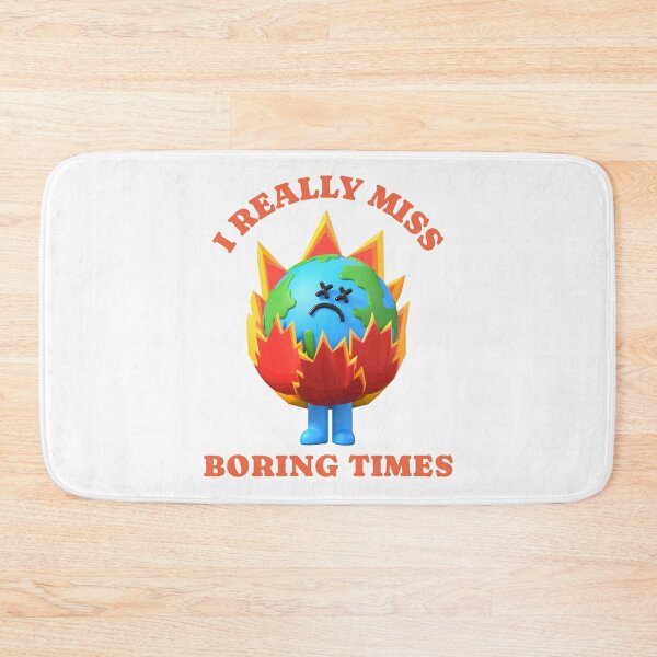 Item preview, I Really Miss Boring Times designed and sold by The Sporty Nerd.