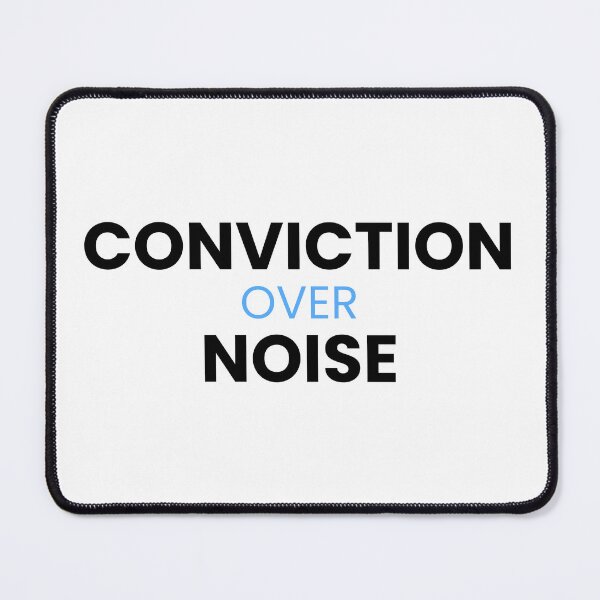Item preview, CONVICTION OVER NOISE designed and sold by Conviction studio.