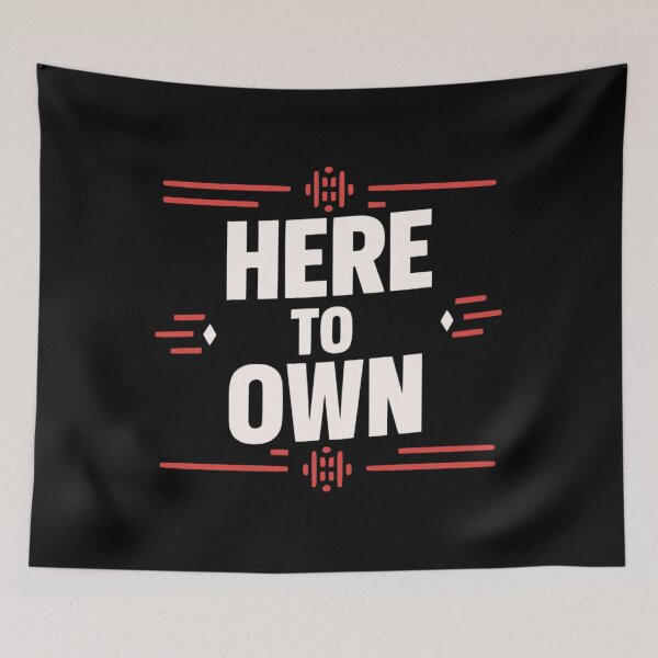 Item preview, here to own quote – confidence and ownership mindset design designed and sold by Crownvibes.