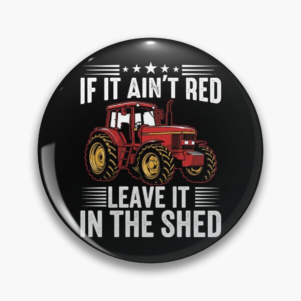 Item preview, if it ain't red leave it in the shed designed and sold by Markon22.