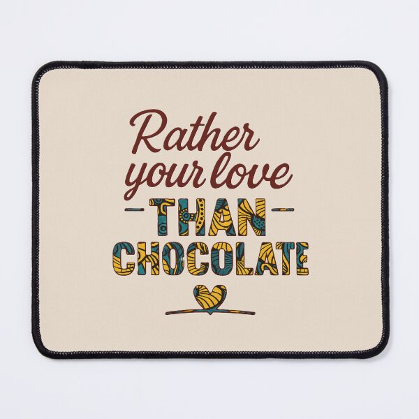 Item preview, Rather Your Love Than Chocolate – Wax Culture Edition designed and sold by Nzadi-Store.