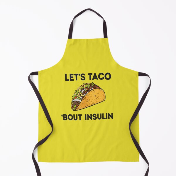 Item preview, Let’s Taco About Insulin – Funny Diabetes Humor Design for Diabetics designed and sold by DiabetesPrints.