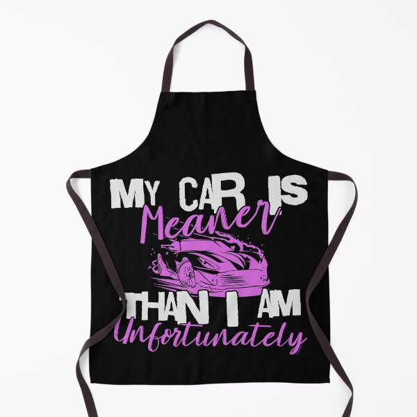 Item preview, My Car Is Meaner Than I Am – Unfortunately designed and sold by Automotive Art by Greg.