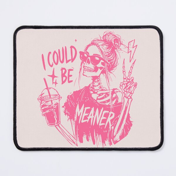 Item preview, I Could Be Meaner designed and sold by DonaldMcCullum.