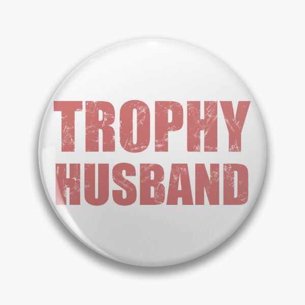 Item preview, Trophy Husband. designed and sold by EunsooLee.