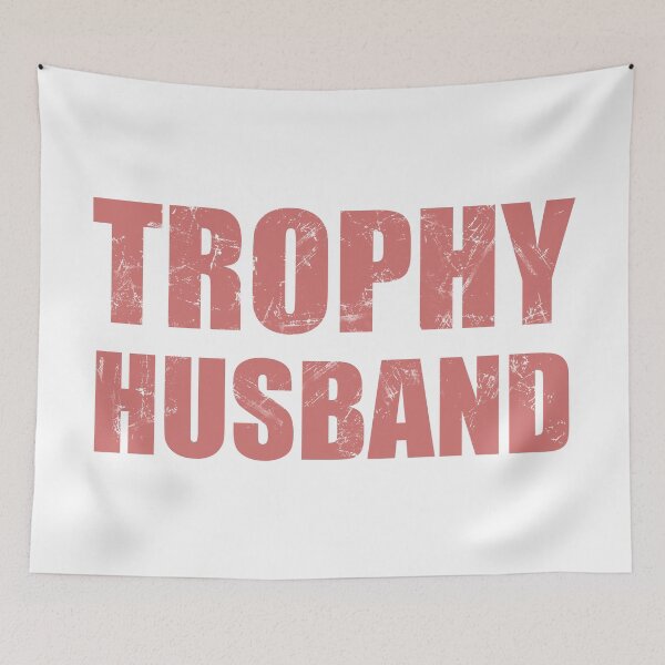 Item preview, Trophy Husband. designed and sold by EunsooLee.