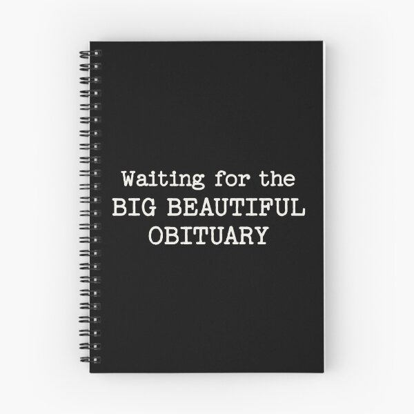 Item preview, Waiting for The Big Beautiful Obituary designed and sold by Eh Plus Designs.