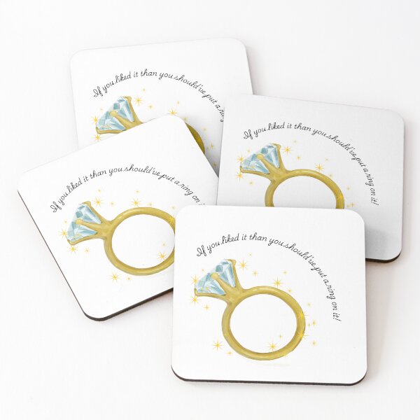 Item preview, If you liked it than you should've put a ring on it designed and sold by ClaireBear888.