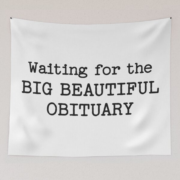 Item preview, Waiting for The Big Beautiful Obituary designed and sold by Eh Plus Designs.