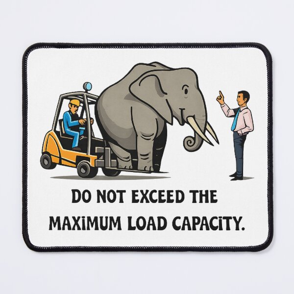 Item preview, Do Not Exceed Maximum Load Capacity designed and sold by RetroNibylander.