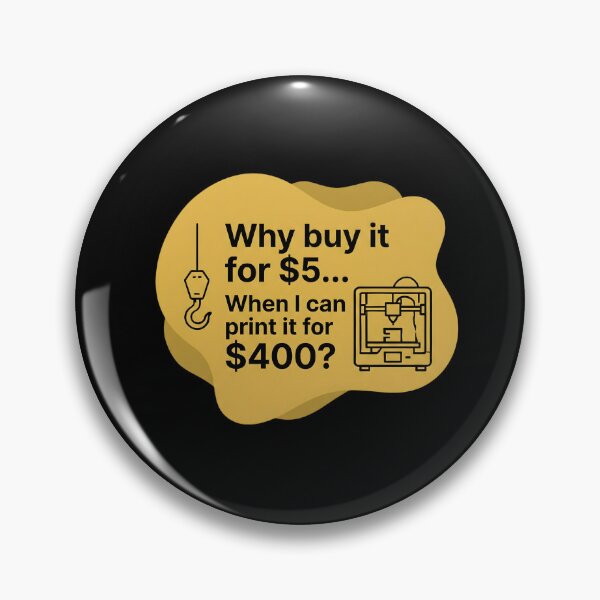 Item preview, Why buy it when I can print it.| 3d Printing designed and sold by SocialStaticz.