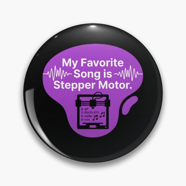 Item preview, My favourite song is stepper motor.| 3d Printing designed and sold by SocialStaticz.