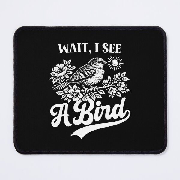 Item preview, Wait I See A Bird Funny Birdwatcher designed and sold by gunaone-design.