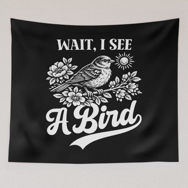 Item preview, Wait I See A Bird Funny Birdwatcher designed and sold by gunaone-design.