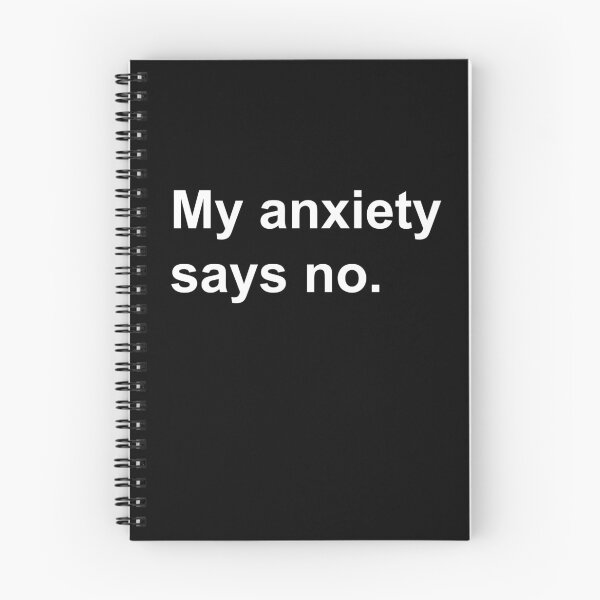 Item preview, My Anxiety Says No - Mental Health Awareness Quote designed and sold by TimorousEclectc.