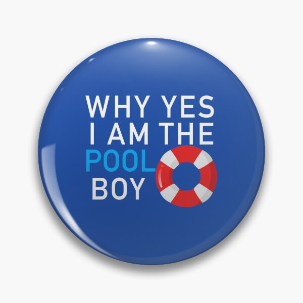 Item preview, Why yes I am the pool boy designed and sold by corbrand.