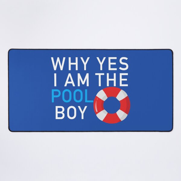 Item preview, Why yes I am the pool boy designed and sold by corbrand.