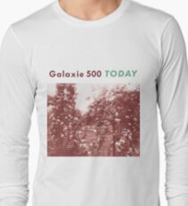 Galaxie 500 - Today Long Sleeve T-Shirt