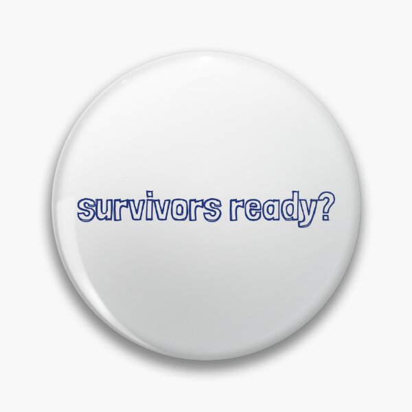 Item preview, Survivors Ready? designed and sold by Kate4815162342.