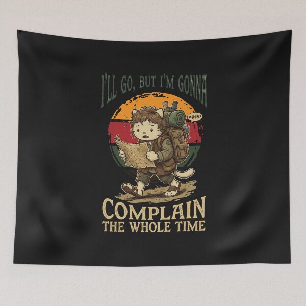Item preview, Funny Reluctant Hiker Cat - I'll Go But I'm Gonna Complain designed and sold by AdyKurniawan.