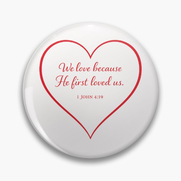 Item preview, Loved First – 1 John 4:19 Scripture Heart designed and sold by TheJoyfulPen.