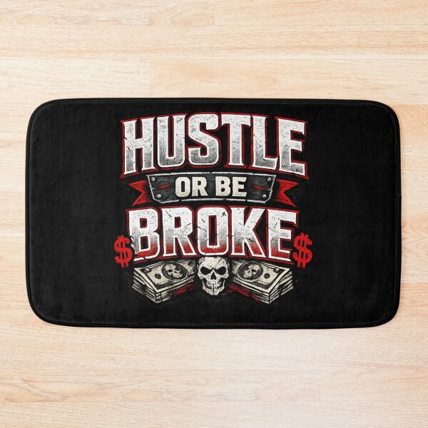 Item preview, Hustle Or Be Broke Aggressive Grind Motivation Design designed and sold by Wolf Garage.