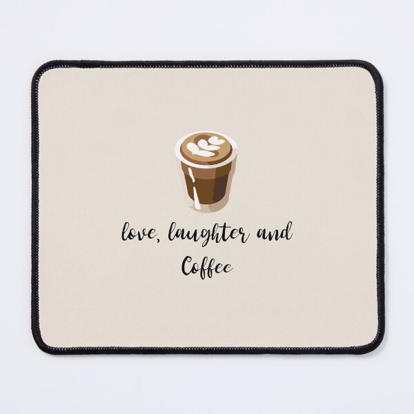 Item preview, Love Laughter Coffee Life designed and sold by The SD Ink.