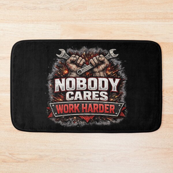Item preview, Nobody Cares Work Harder Aggressive Grind Motivation Design designed and sold by Wolf Garage.