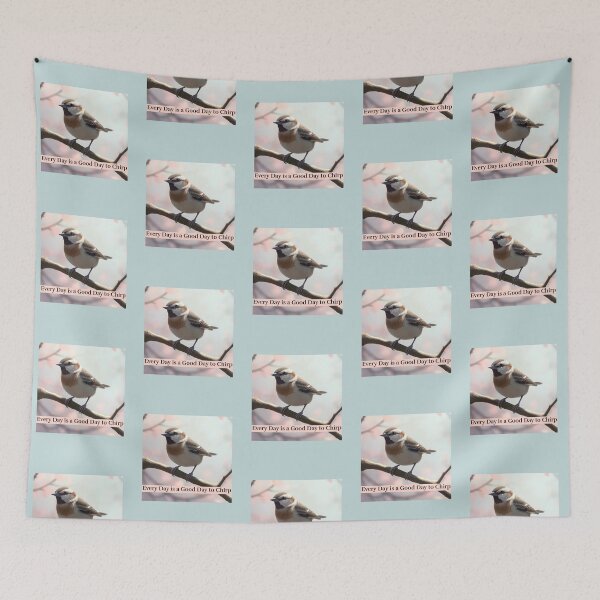 Item preview, Every Day is Good Day to Chirp Sparrows designed and sold by Sachie's Studio.