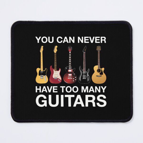 Item preview, You Can Never Have Too Many Guitars designed and sold by mShazam1415.
