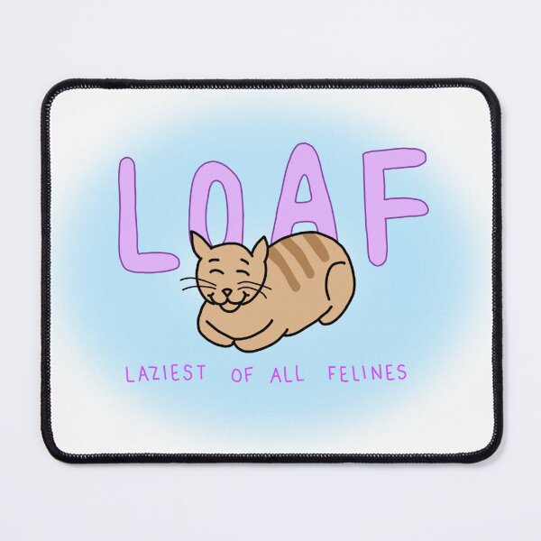 Item preview, LOAF Cat designed and sold by mirmirladybug.