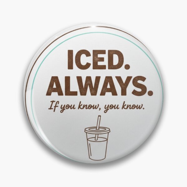 Item preview, Iced. Always. iced coffee coffee club vibe designed and sold by whole-lattelove.
