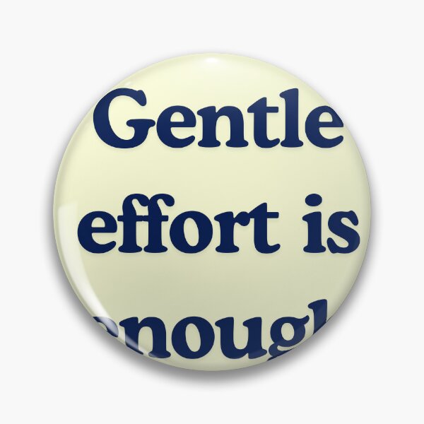Item preview, Gentle Effort Is Enough – Soft Motivation Quote for Burnout Recovery & Healing designed and sold by designbymahi.