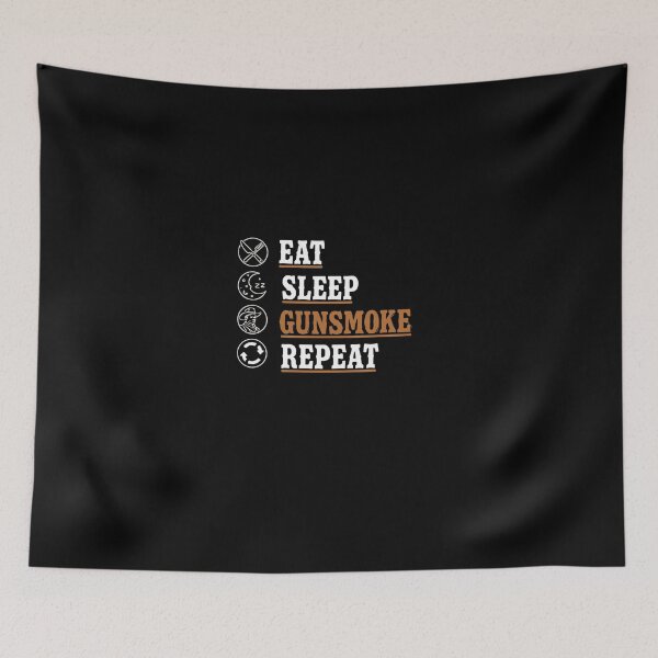 Item preview, Eat Sleep Gunsmoke Repeat Classic Western TV designed and sold by PopStars1993.