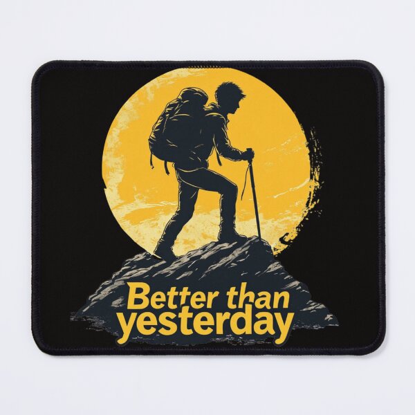 Item preview, Peak Ambition: Better Than Yesterday designed and sold by sanorastyle.