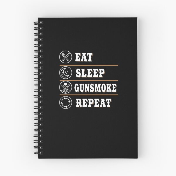 Item preview, Eat Sleep Gunsmoke Repeat designed and sold by PopStars1993.