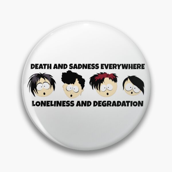 Item preview, South Park Goths: Death and Sadness Everywhere designed and sold by PuzzlingStuff.