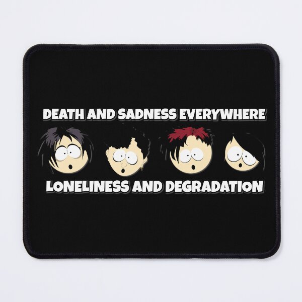 Item preview, South Park Goths: Death and Sadness Everywhere designed and sold by PuzzlingStuff.