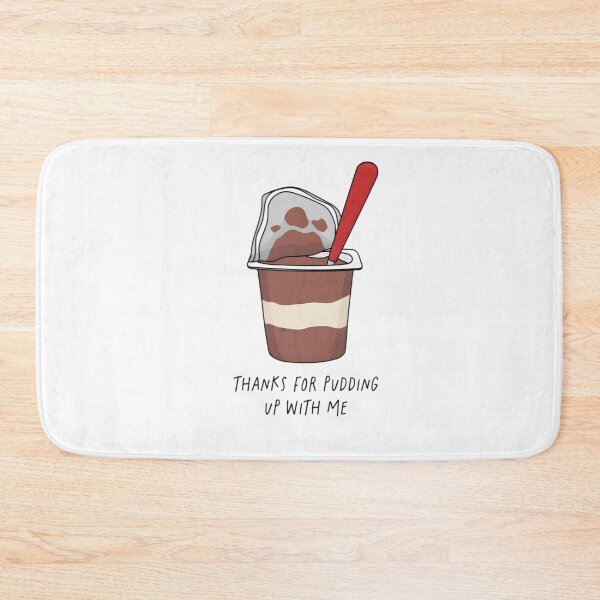 Item preview, Thanks for pudding up with me designed and sold by SlayPOPShop.
