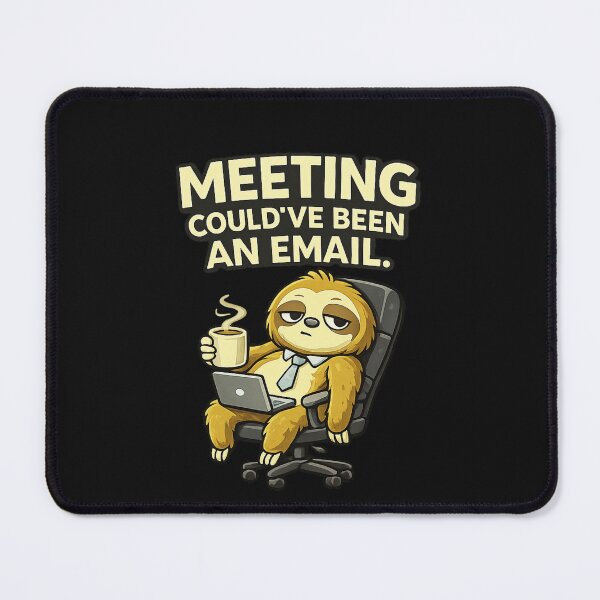 Item preview, Meeting Could’ve Been An Email Sloth Shirt – Funny Office Meeting Humor Tee designed and sold by AdicretorDesign.