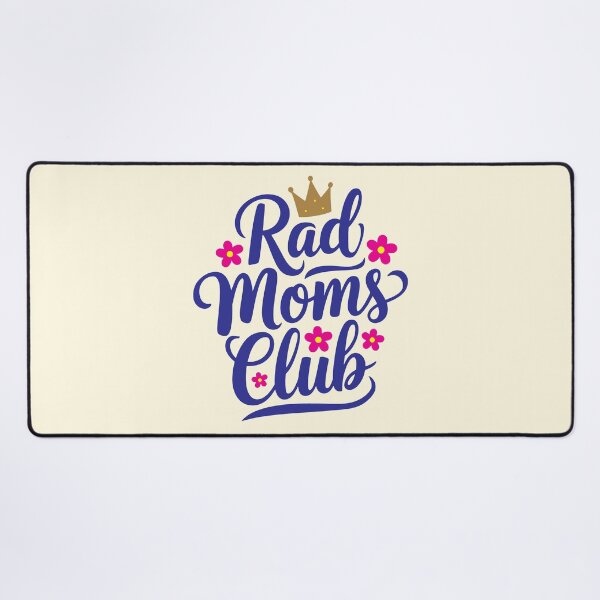 Item preview, Rad Moms Club designed and sold by CharlottePlaceArt.