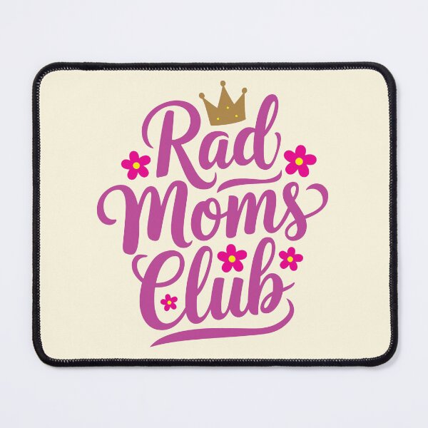 Item preview, Rad Moms Club designed and sold by CharlottePlaceArt.
