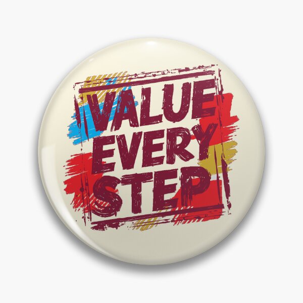 Item preview, Value Every Step designed and sold by CharlottePlaceArt.