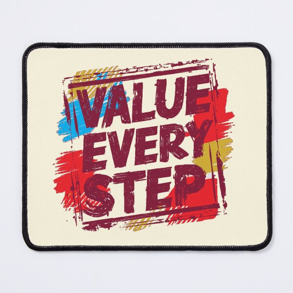 Item preview, Value Every Step designed and sold by CharlottePlaceArt.