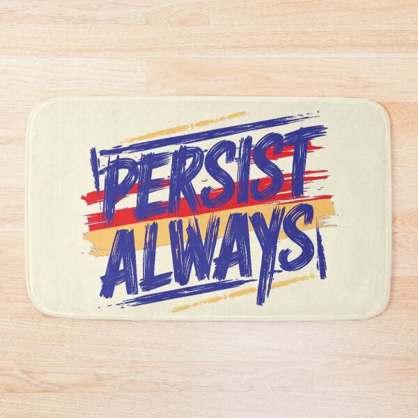 Item preview, Persist Always designed and sold by CharlottePlaceArt.