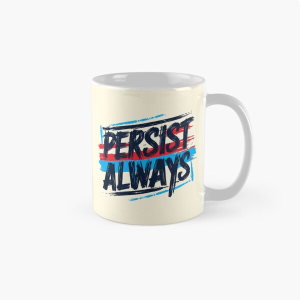 Item preview, Persist Always designed and sold by CharlottePlaceArt.