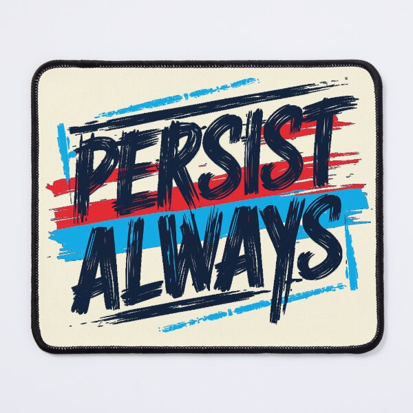 Item preview, Persist Always designed and sold by CharlottePlaceArt.