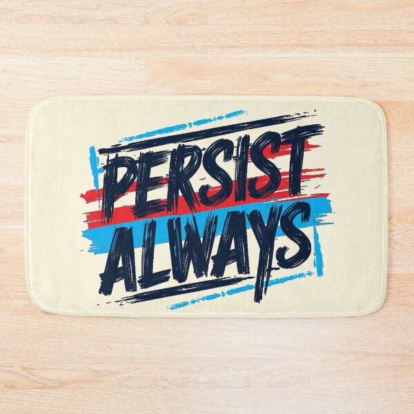 Item preview, Persist Always designed and sold by CharlottePlaceArt.