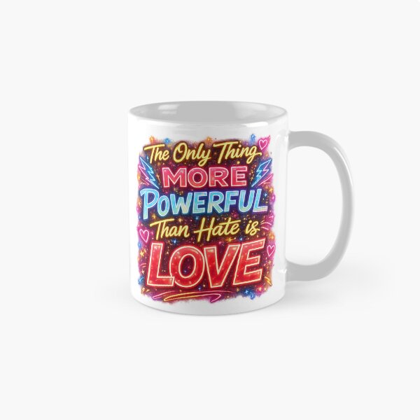 Item preview, The only thing more powerful than hate is love v1 designed and sold by TomelaGio.