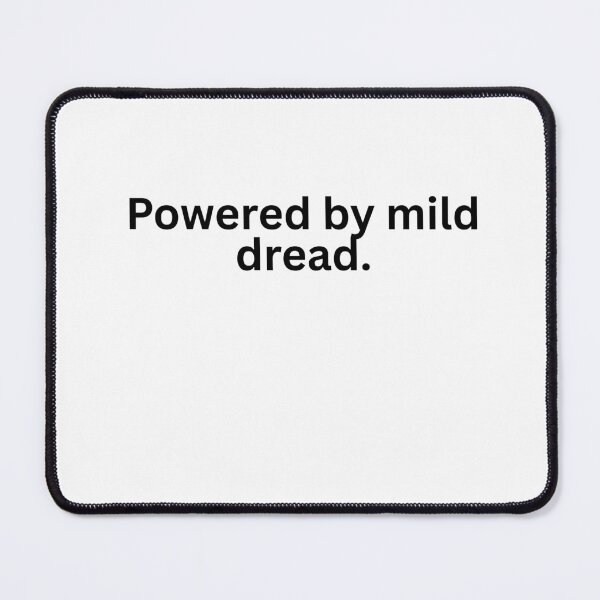 Item preview, Powered by mild dread. designed and sold by burritosupreme.